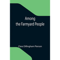 Among the Farmyard People