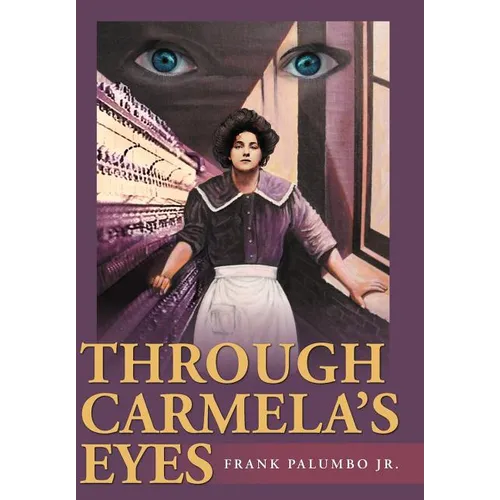 Through Carmela's Eyes