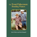The Trout Fishermen: Bonding Waters