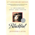 Blackbird: A Childhood Lost and Found