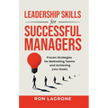 Leadership Skills for Successful Managers