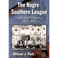 The Negro Southern League: A Baseball History, 1920-1951