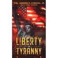 Liberty VS Tyranny