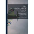 The Transportation Corps: Movements, Training, and Supply