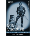 Miles Standish: Captain of the Pilgrims