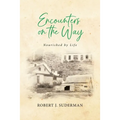 Encounters on the Way: Nourished by Life