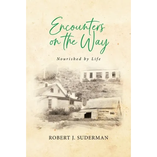 Encounters on the Way: Nourished by Life