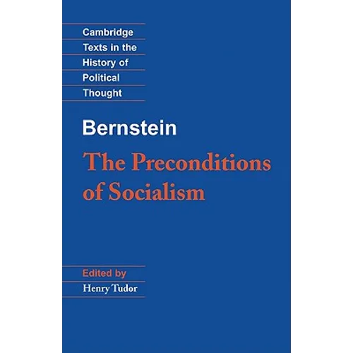 Bernstein: The Preconditions of Socialism