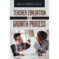 Teacher Evaluation as a Growth Process