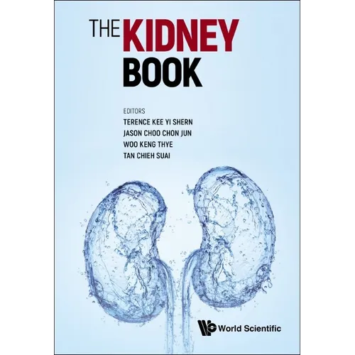 The Kidney Book: A Practical Guide on Renal Medicine