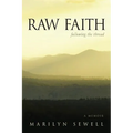 Raw Faith: Following the Thread