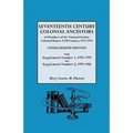 Seventeenth Century Colonial Ancestors of Members of the National Society Colonial Dames XVII Century, 1915-1975. Consolidated Edition, with Supplemen
