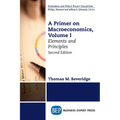 A Primer on Macroeconomics: Elements and Principles