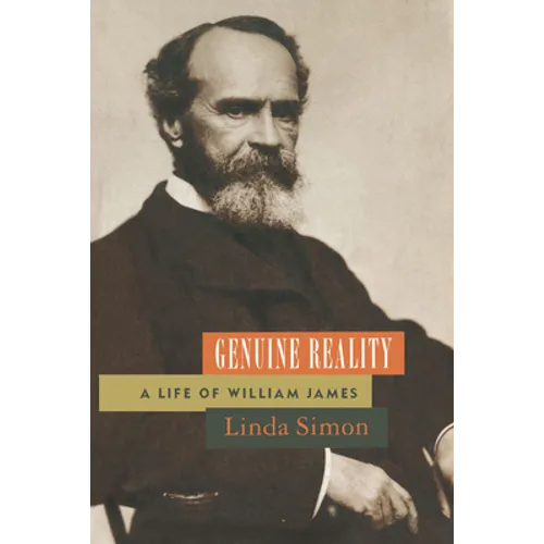 Genuine Reality: A Life of William James