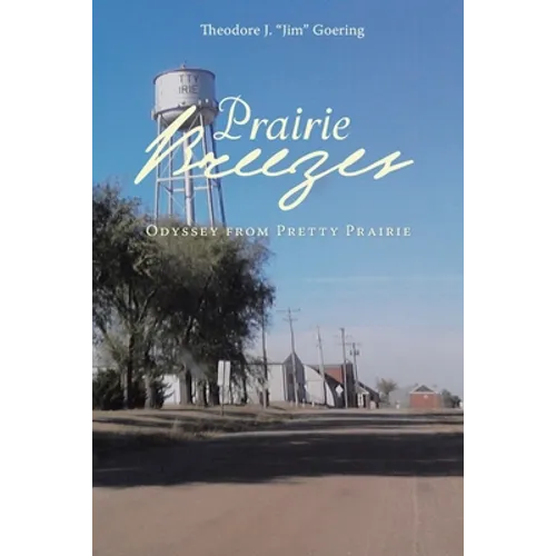 Prairie Breezes: Odyssey from Pretty Prairie