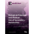 Biological Potential and Medical Use of Secondary Metabolites