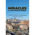 Miracles at 1240 Morton Street