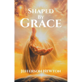 Shaped by Grace