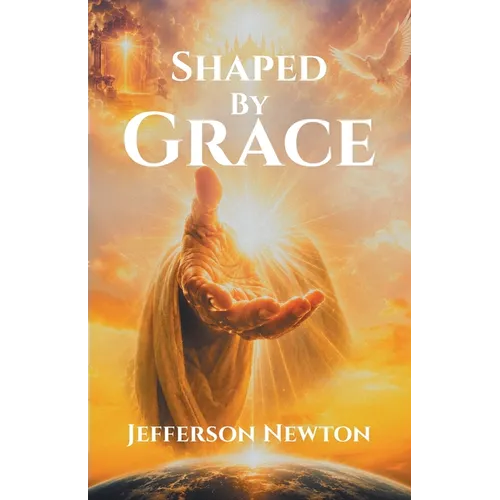 Shaped by Grace