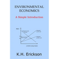 Environmental Economics: A Simple Introduction