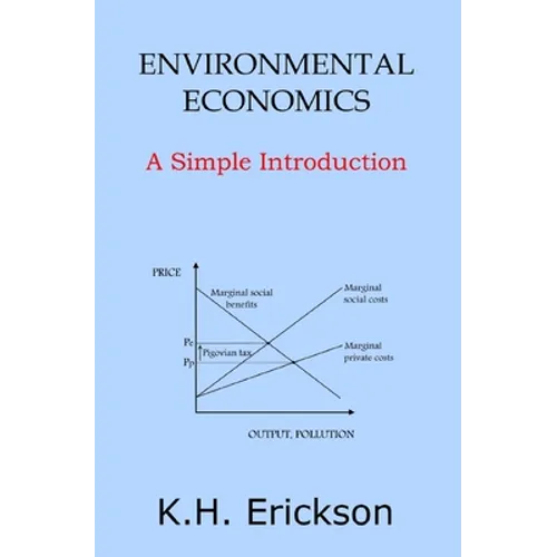 Environmental Economics: A Simple Introduction