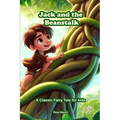 Jack and the Beanstalk: A Classic Fairy Tale for Kids