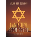 I Am a Jew from Egypt: Chasing Time