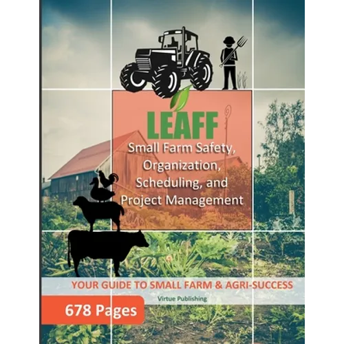 Small Farm Safety, Organization, Scheduling, and Project Management