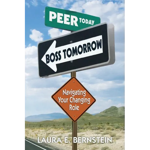 Peer Today, Boss Tomorrow