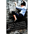 Thrive In The Coming Shocks To Education