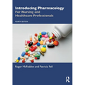 Introducing Pharmacology: For Nursing and Healthcare Professionals