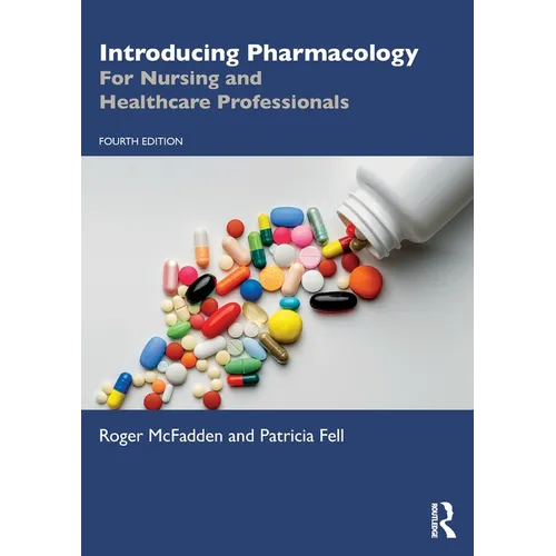 Introducing Pharmacology: For Nursing and Healthcare Professionals