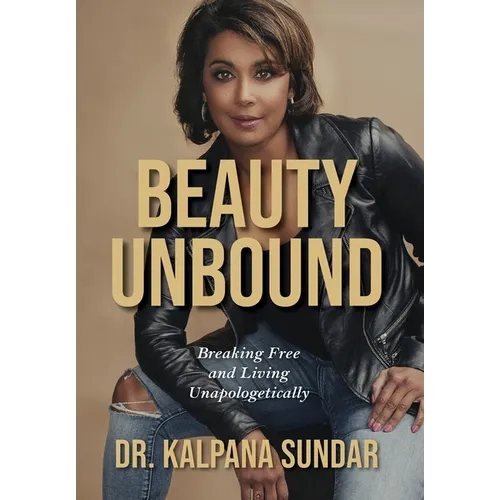 Beauty Unbound: Breaking Free and Living Unapologetically