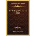 Psychologie Des Kindes (1912)