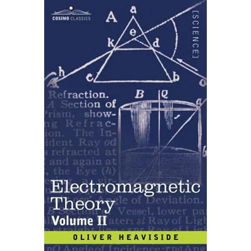 Electromagnetic Theory, Volume 2