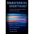 Transforming Everything?: Evaluating Broadband's Impacts Across Policy Areas