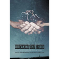 Breaking the Chain: Life and Times of a Convict Through the Eyes of His Daughters