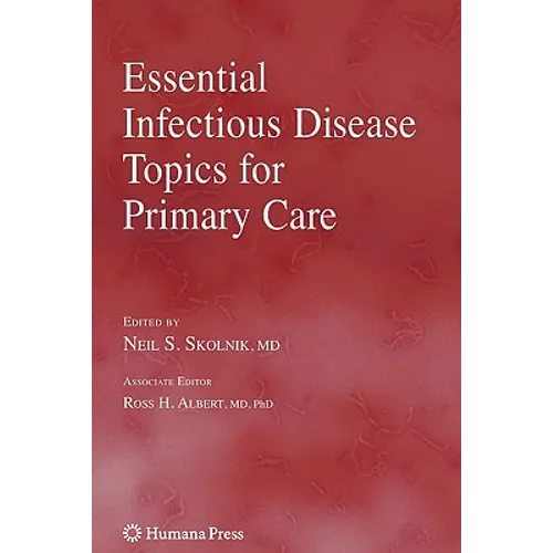Essential Infectious Disease Topics for Primary Care
