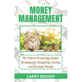 Money Management: The Path to Prosperity: Simple Strategies for Budgeting, Saving, and Growing Wealth