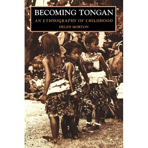 Becoming Tongan: An Ethnography of Childhood