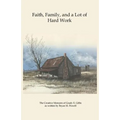 Faith, Family, and a Lot of Hard Work