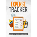 Expense Tracker: Having a Detailed Idea of What you Spend on Monthly and Weekly Basis