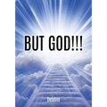 But God!!!