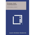 Tuning and Temperament: A Historical Survey