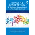 Shaping the Future of Work: A Handbook for Action and a New Social Contract