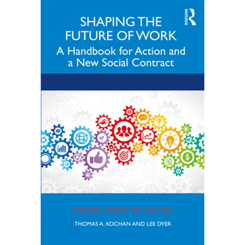 Shaping the Future of Work: A Handbook for Action and a New Social Contract
