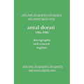 Antal Dorati 1906-1988. Discography and Concert Register. [2004].