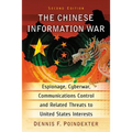 The Chinese Information War: Espionage, Cyberwar, Communications Control and Related Threats to United States Interests, 2d ed.
