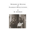Windows of Winter: Flagrant Delectations