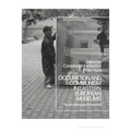 Occupation and Communism in Eastern European Museums: Re-Visualizing the Recent Past